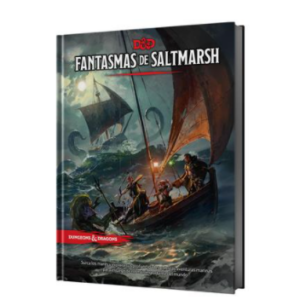 D&D. FANTASMAS DE SALTMARSH
